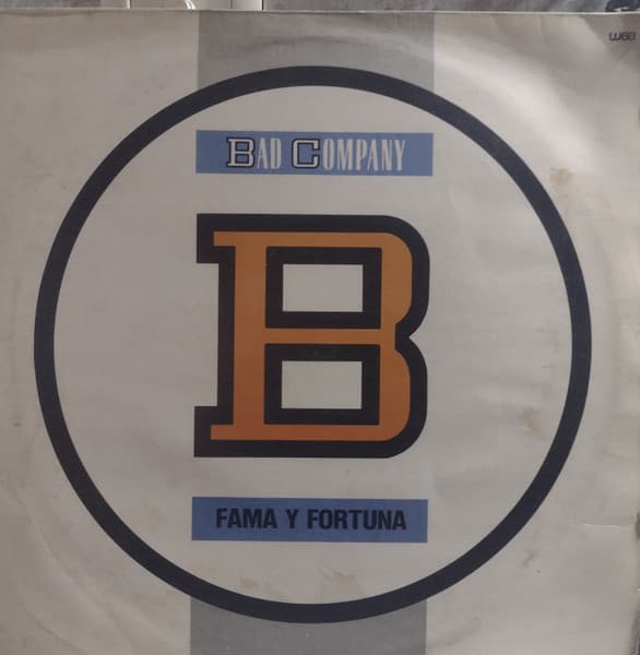 Bad Company — Fama Y Fortuna = Fame And Fortune