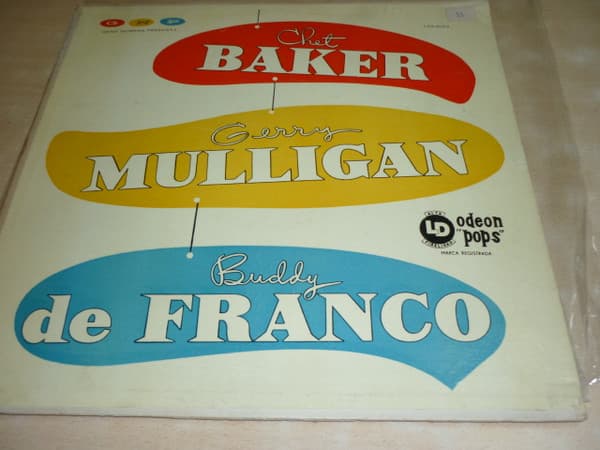 Chet Baker & Gerry Mulligan & Buddy DeFranco — Chet Baker - Gerry Mulligan - Buddy DeFranco