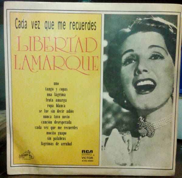 Libertad Lamarque — Cada Vez Que Me Recuerdes