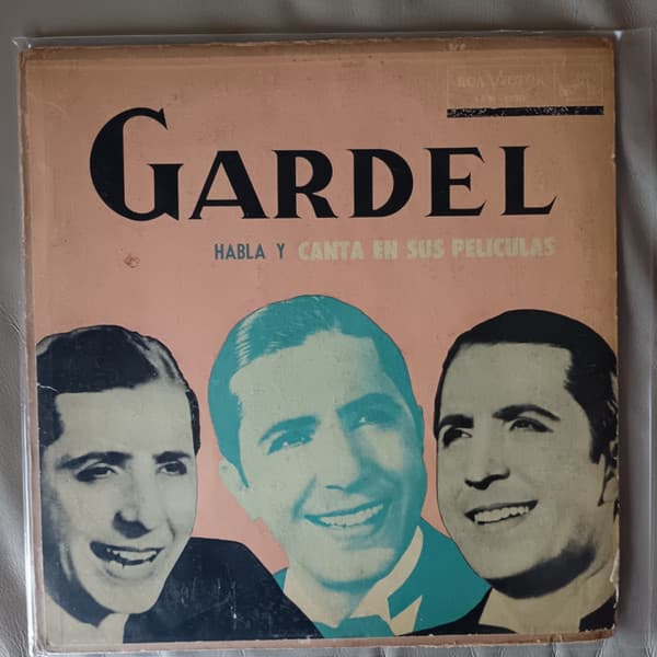 Carlos Gardel — Carlos Gardel Habla Y Canta En Sus Películas