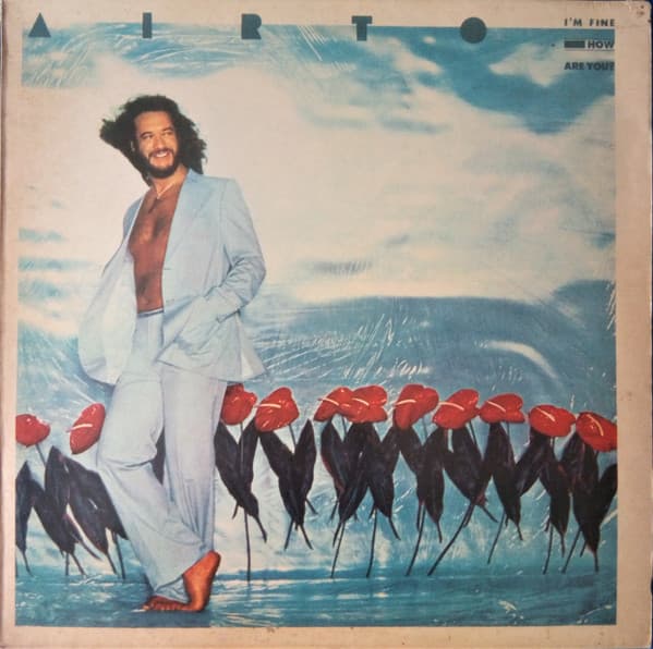 Airto Moreira — Yo Estoy Bien. Cómo Estás Tú?