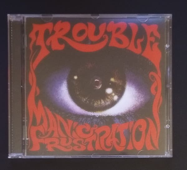 Trouble — Manic Frustration
