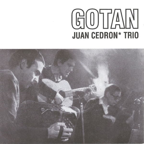 Juan Cedrón Trío — Gotan