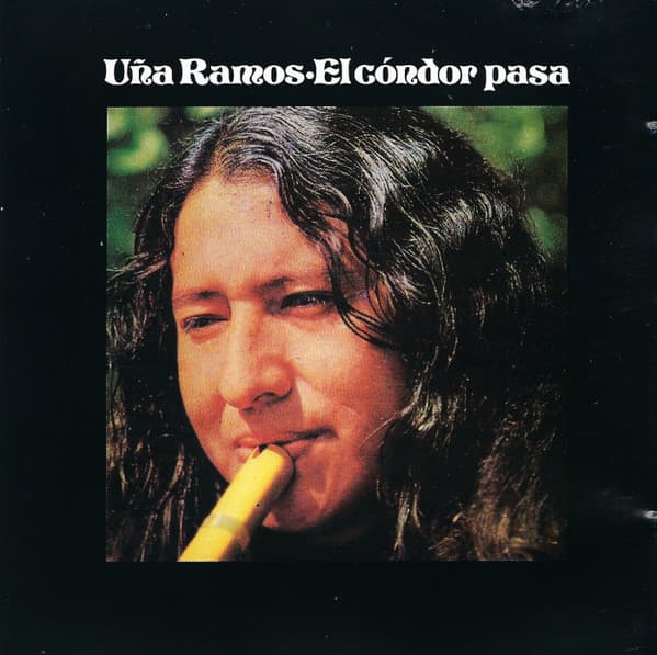 Uña Ramos — El Cóndor Pasa