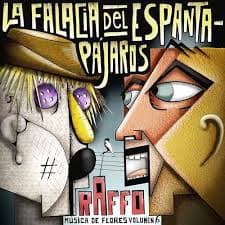 Raffo — La Falacia Del Espantapajaros (Musica de Flores Volumen 6)