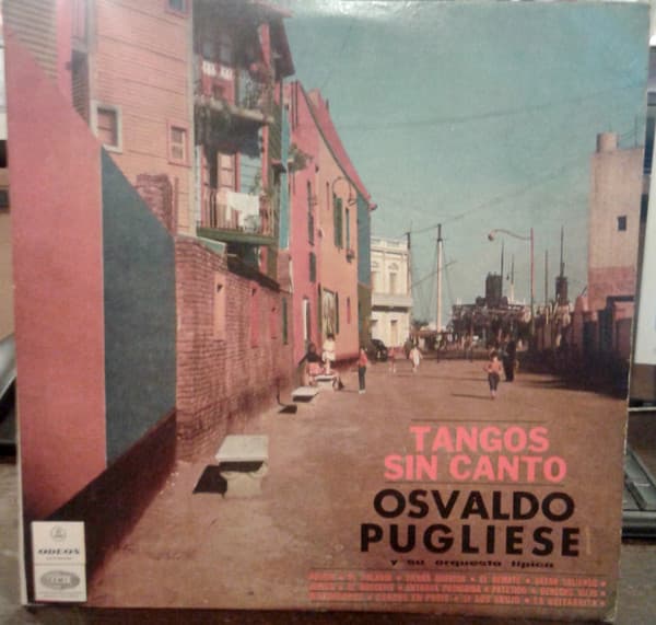 Osvaldo Pugliese Y Su Orquesta Típica — Tangos Sin Canto - Volumen No. 21