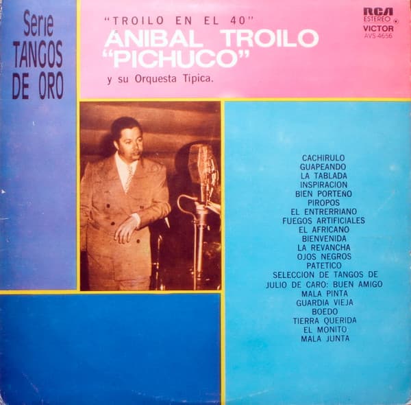 Anibal Troilo "Pichuco" Y Su Orquesta Típica — Troilo En El 40