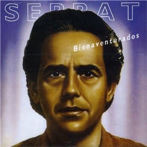 Serrat — Bienaventurados