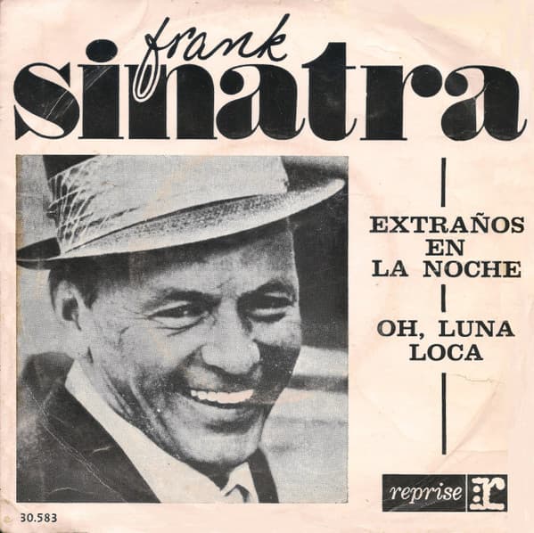 Frank Sinatra — Extraños En La Noche / Oh, Luna Loca