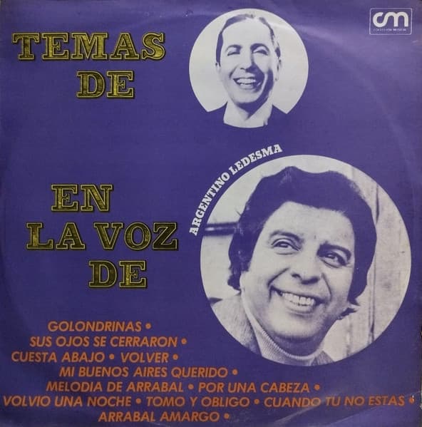 Argentino Ledesma & Francisco Canaro Y Su Orq. Típica — Temas De Carlos Gardel En La Voz De Argentino Ledesma