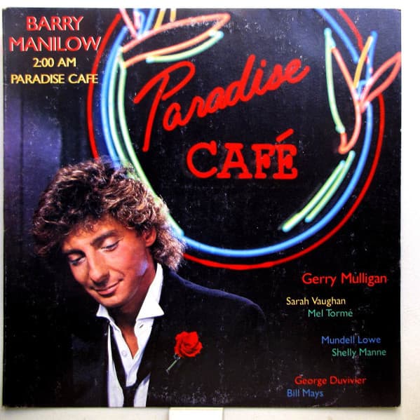 Barry Manilow — 2:00 AM Paradise Cafe