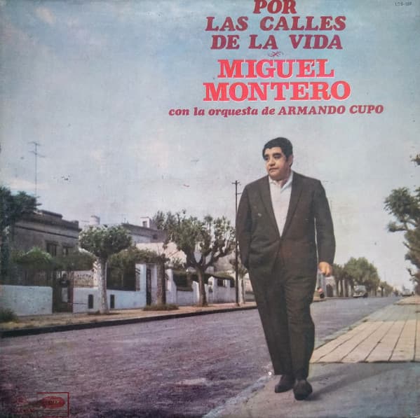 Miguel Montero & La Orquesta De Armando Cupo — Por Las Calles De La Vida