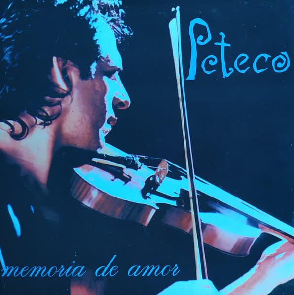 Peteco Carabajal — Memoria De Amor