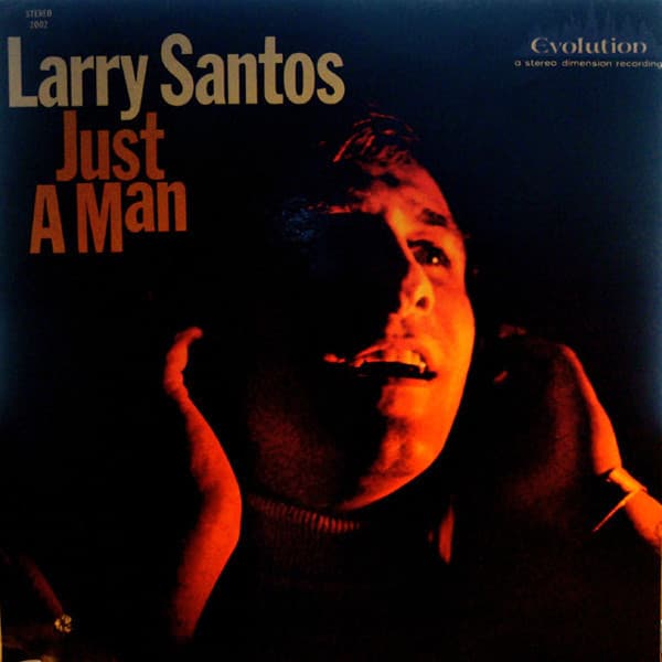 Larry Santos — Just A Man