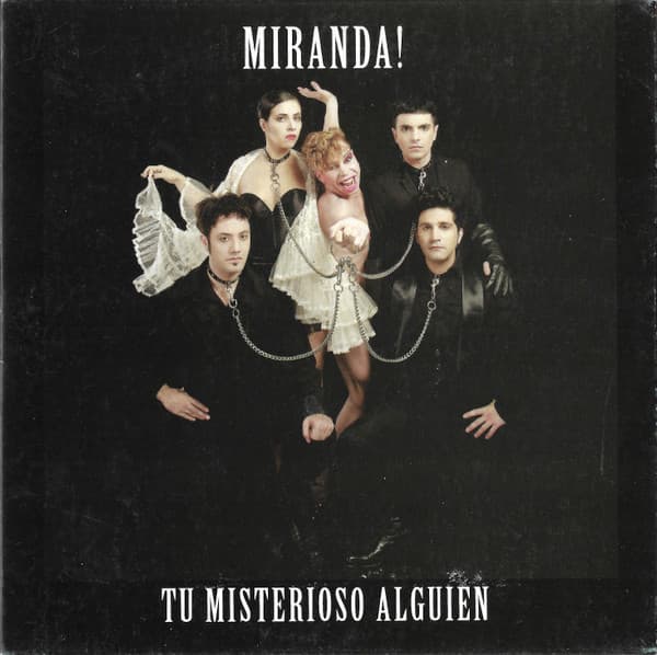 Miranda! — Tu Misterioso Alguien