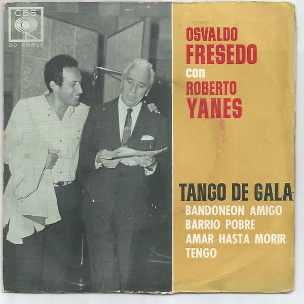 Osvaldo Fresedo Y Su Orquesta Típica & Roberto Yanes — Tango De Gala