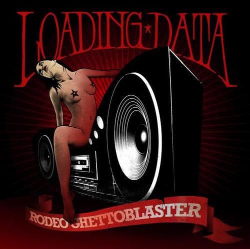 Loading Data — Rodeo Ghettoblaster