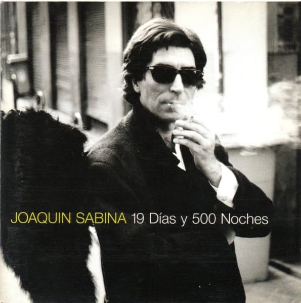 Joaquín Sabina — 19 Días Y 500 Noches