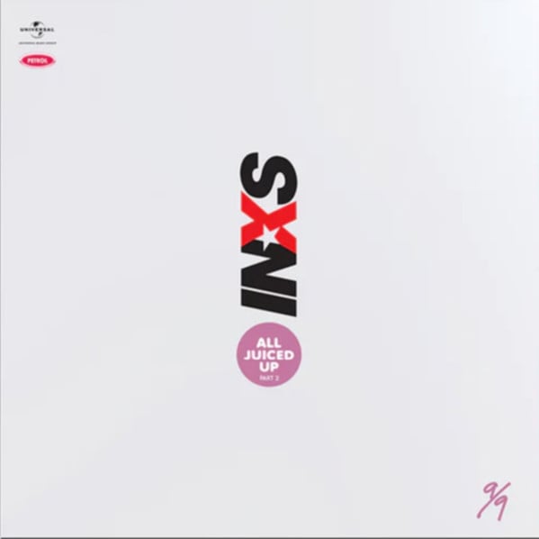 INXS – All Juiced Up Part 2 (9/9)