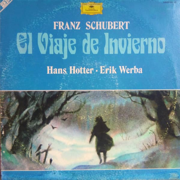 Franz Schubert & Hans Hotter & Erik Werba — Die Winterreise (El Viaje De Invierno)