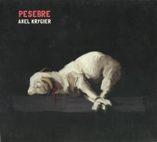 Axel Krygier — Pesebre