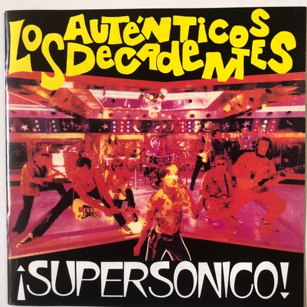 Los Auténticos Decadentes — ¡Supersonico!