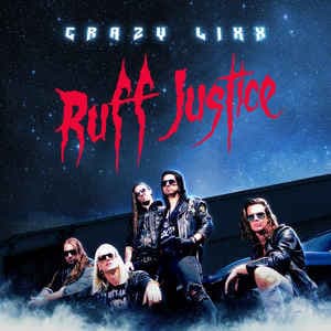 Crazy Lixx — Ruff Justice