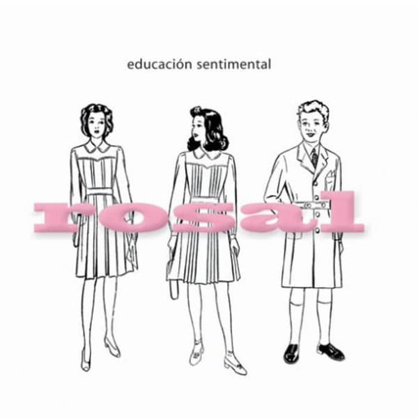 Rosal — Educacion Sentimental