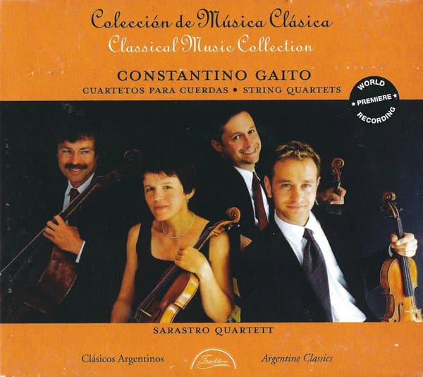 Constantino Gaito & Sarastro Quartett — Cuartetos Para Cuerdas = String Quartets