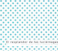 El resplandor de las luciérnagas — Variaciones sobre intensa Pampa