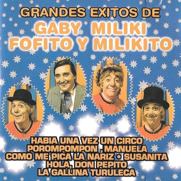 Gaby & Miliki & Fofito & Milikito — Grandes Exitos De Gaby, Miliki, Fofito Y Milikito