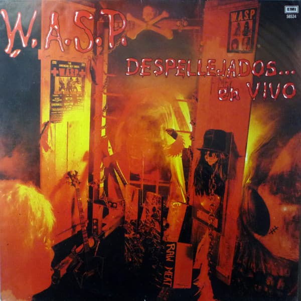 W.A.S.P. — Despellejados... En Vivo (Live... In The Raw)