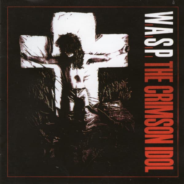 W.A.S.P. — The Crimson Idol