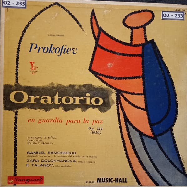 Prokofiev & Samuel Samossoud & Zara Dolokhanova & E. Talanov — Oratorio - En Guardia Para la Paz, Op. 124