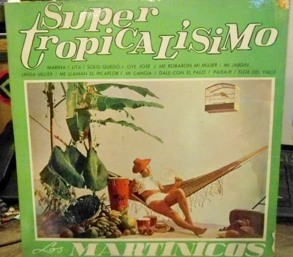 Los Martinicos — Super Tropicalisimo