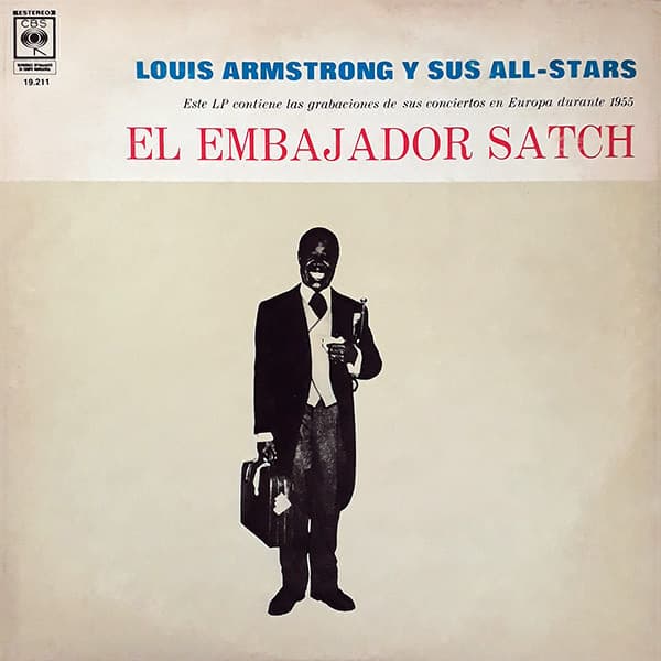 Louis Armstrong Y Sus All-Stars — El Embajador Satch = Ambassador Satch