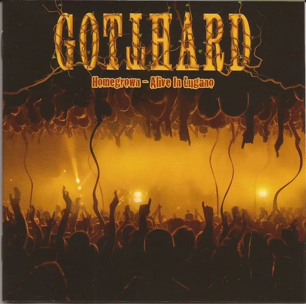Gotthard — Homegrown - Alive In Lugano