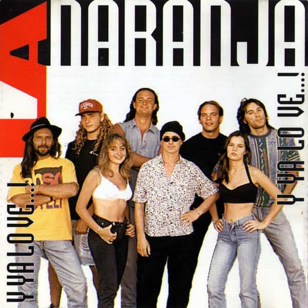La Naranja — Y Ya Lo Ve...! Y Ya Lo Ve...!