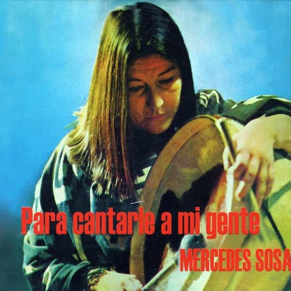 Mercedes Sosa — Para Cantarle A Mi Gente