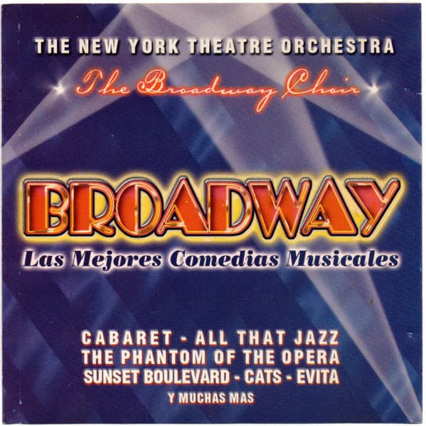 The New York Theatre Orchestra & The Broadway Choir — Broadway (Las Mejores Comedias Musicales)