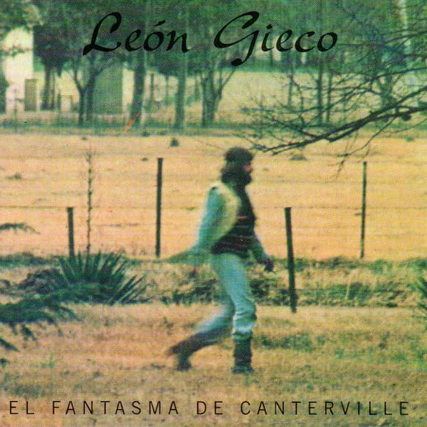 León Gieco — El Fantasma De Canterville