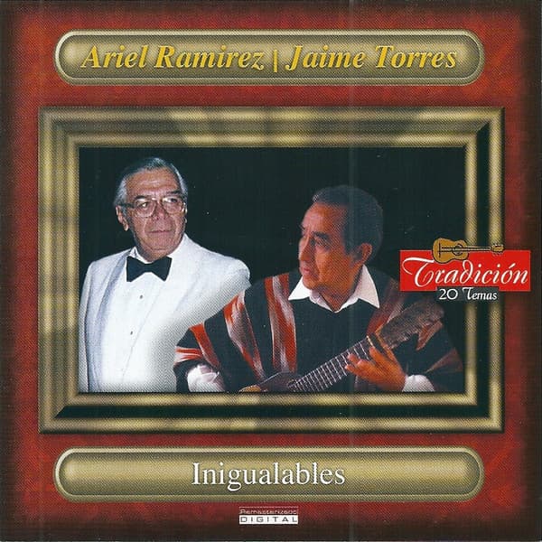 Ariel Ramirez & Jaime Torres — Inigualables