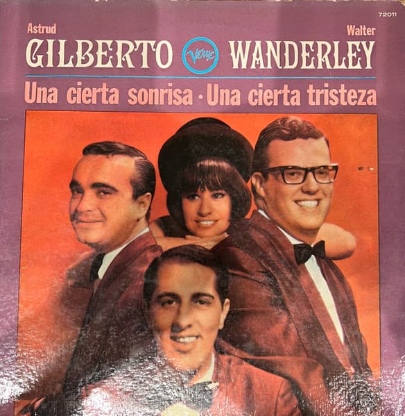 Astrud Gilberto & Walter Wanderley — Una Cierta Sonrisa Una Cierta Tristeza