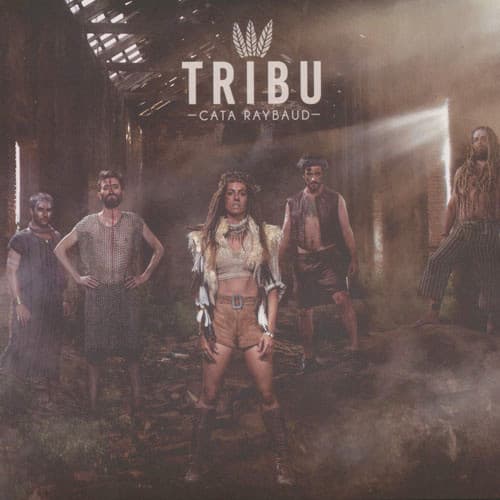 Cata Raybaud — Tribu