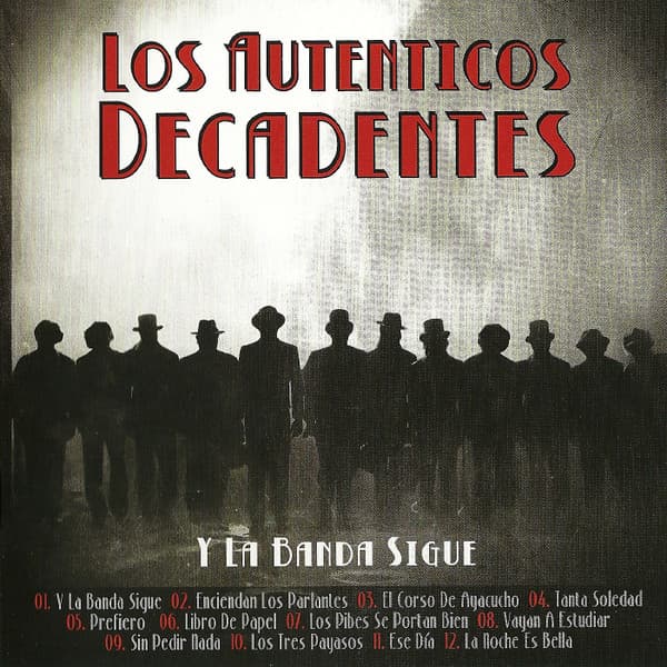 Los Auténticos Decadentes — Y La Banda Sigue