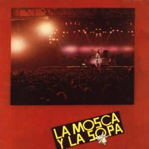 Patricio Rey Y Sus Redonditos De Ricota — La Mosca Y La Sopa