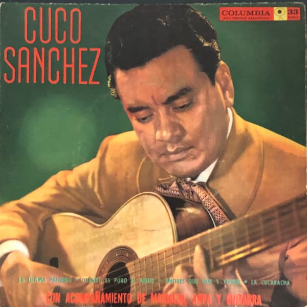 Cuco Sanchez — Con acompañamiento de Mariachi, Arpa y Guitarra