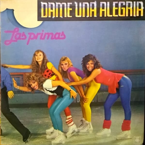 Las Primas — Dame Una Alegria