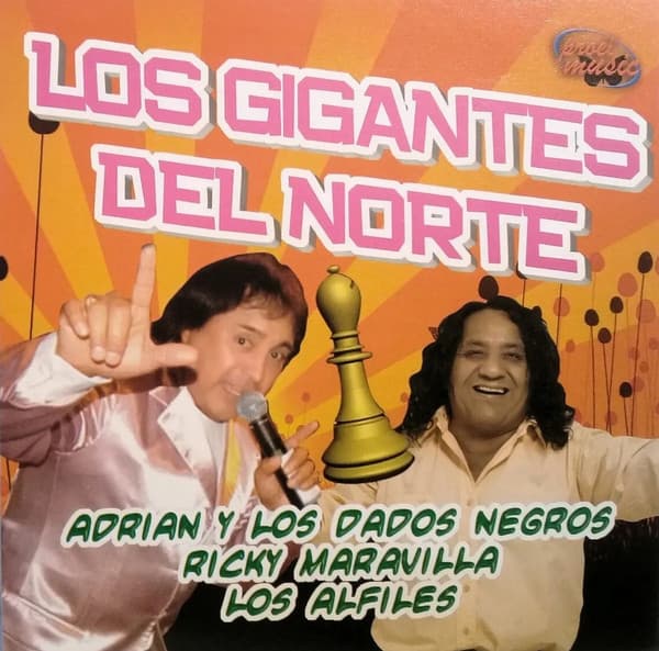 Ricky Maravilla & Los Alfiles & Adrian Y Los Dados Negros — Los Gigantes del Norte