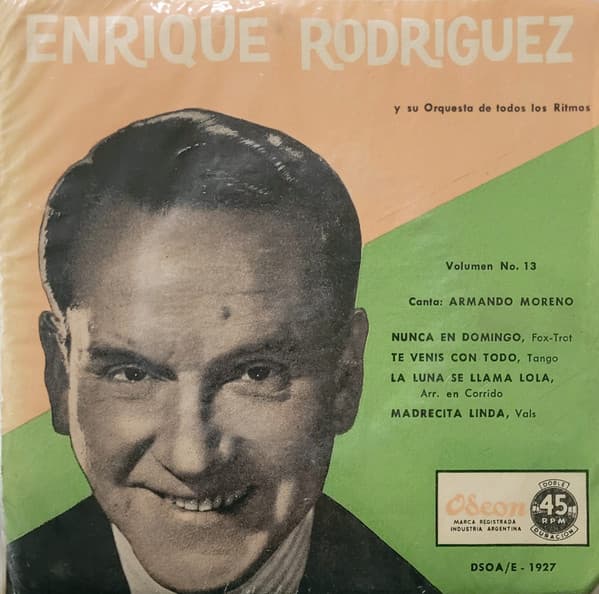 Enrique Rodríguez Y Su Orquesta De Todos Los Ritmos & Armando Moreno — Volumen N° 13